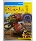 Les recettes du Moyen Age: livre